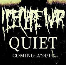 I Declare War : Quiet
